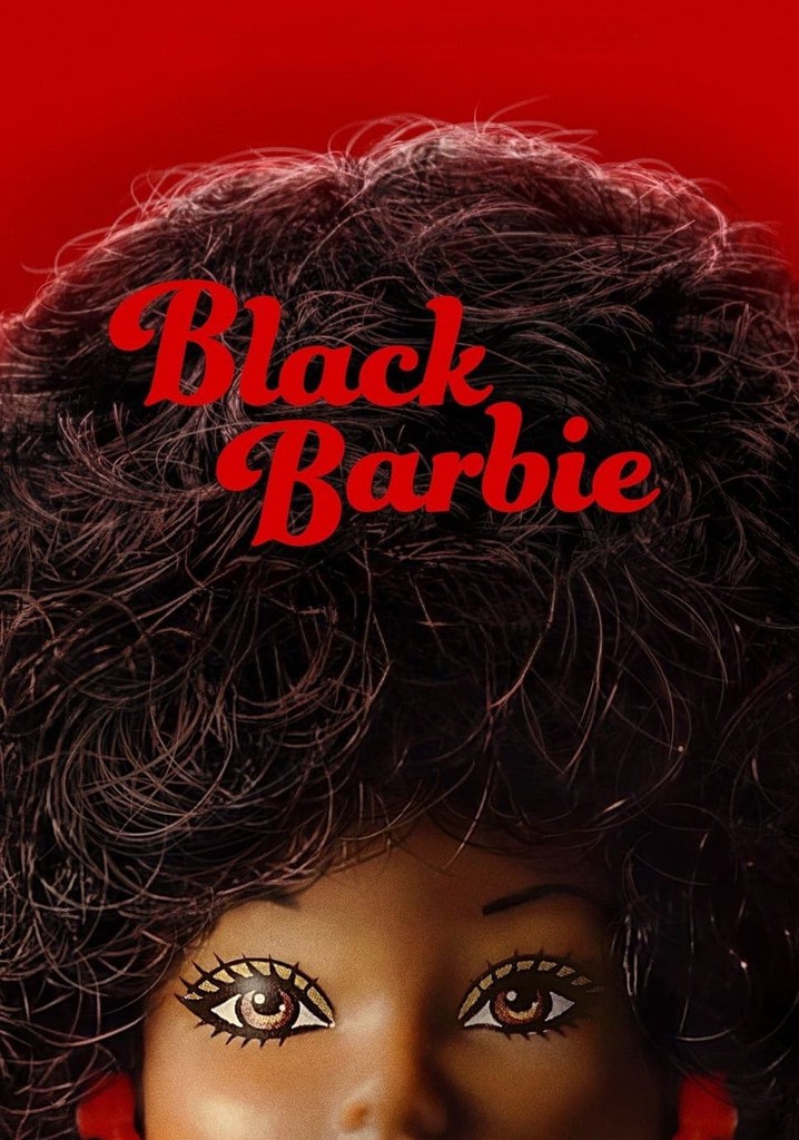 Siyah Barbie – A Documentary