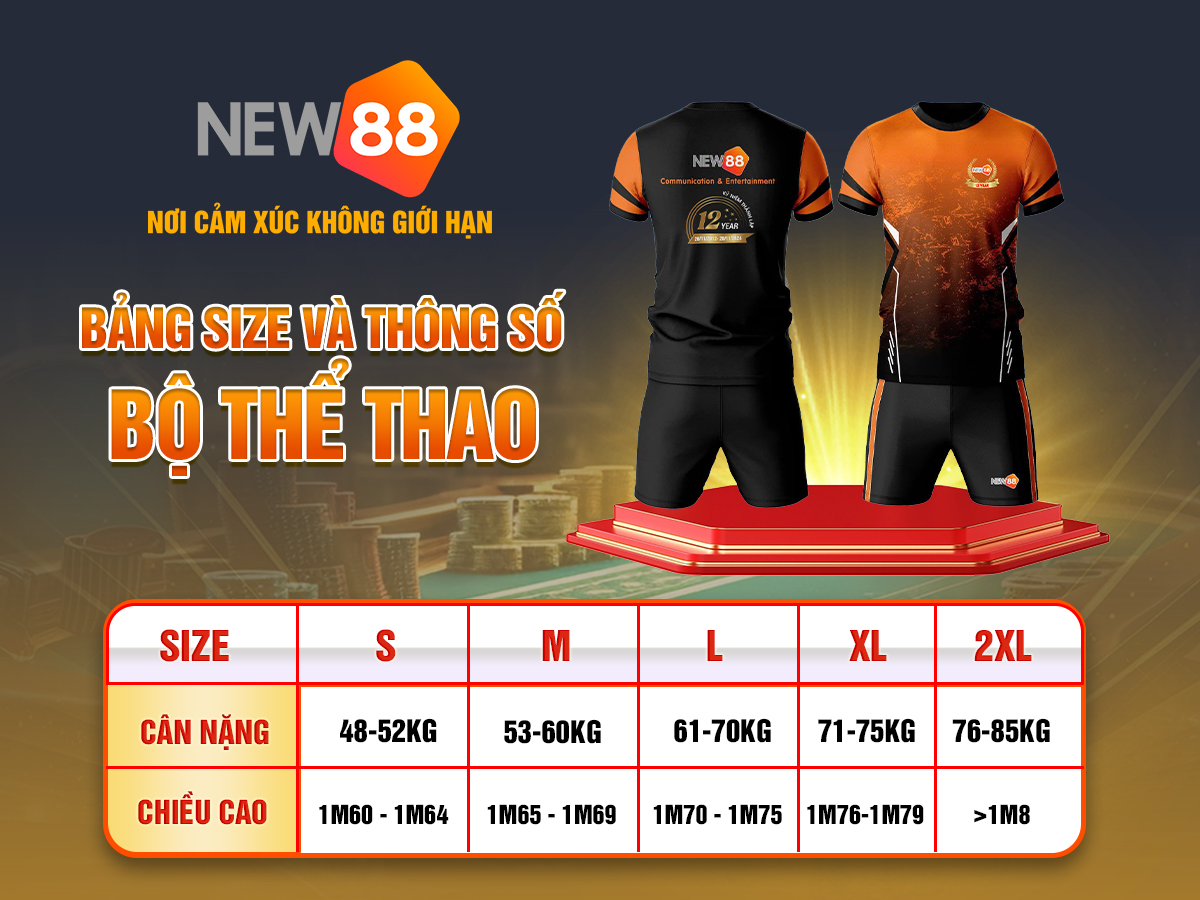 NEW88 Tặng Quà Tri Ân Hội Viên: Loa Thùng, Đồ Thể Thao, Mũ Bảo Hiểm 2 Bảng size đồ thể thao NEW88